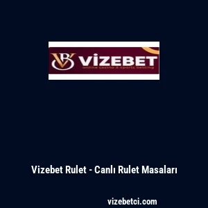 Vizebet Rulet - Canlı Rulet Masaları