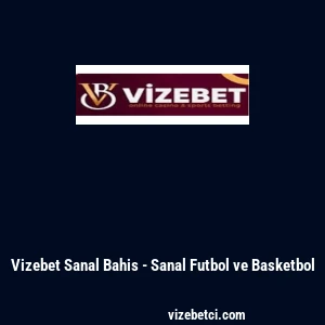 Vizebet Sanal Bahis - Sanal Futbol ve Basketbol
